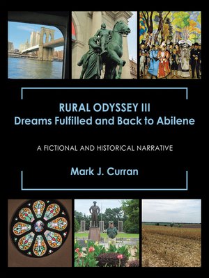 cover image of Rural Odyssey Iii Dreams Fulfilled and Back to Abilene